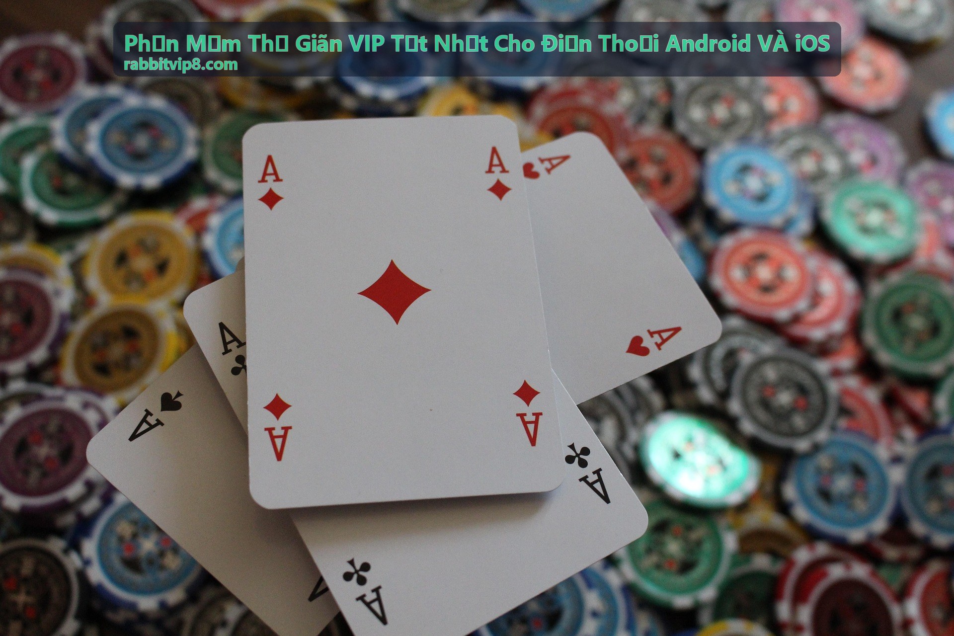 Phần mềm thư giãn VIP bản nhẹ dành cho điện thoại Android cấu hình thấp và iOS